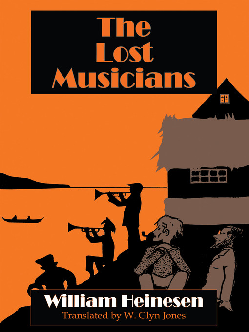 Title details for The Lost  Musicians by William Heinesen - Available